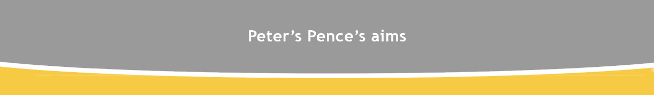 Peter's Pence's aims